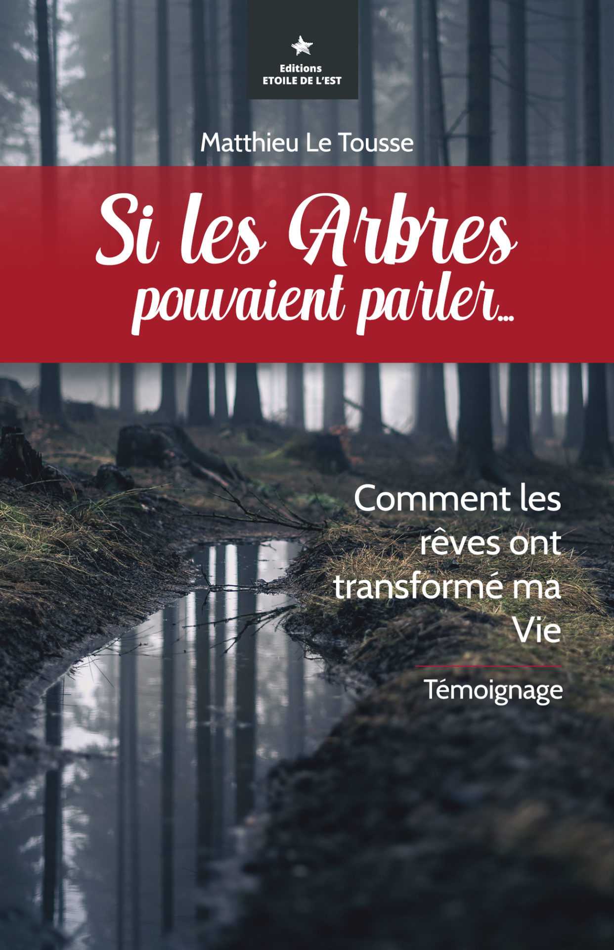 Si les arbres pouvaient parler - Matthieu Le Tousse