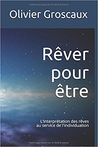 Rêver pour être - Olivier Groscaux