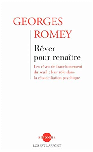 Rêver pour Renaître - Georges Romey